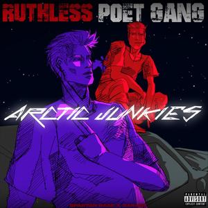 ARCTIC JUNKIES (feat. SARJAK) [Explicit]