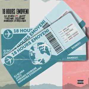 18 Hours Emoyeni (feat. Dj Scara, Juicy & Manqoba Stardiana)