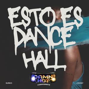 ESTO ES DANCEHALL (feat. JDONY)