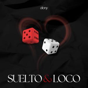 Suelto y loco