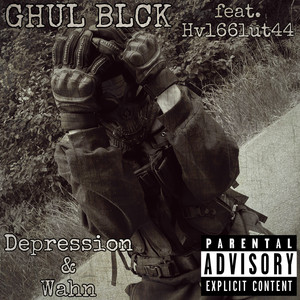 Depression & Wahn (Explicit)