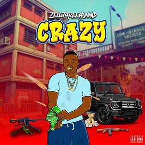 Crazy (Explicit)