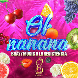 Oh Nanana (Explicit)