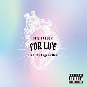 For Life (Explicit)