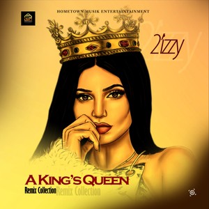 A King's Queen: Remixes (E.P) [Explicit]