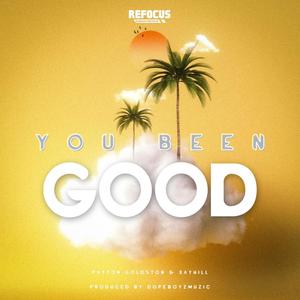 You Been Good (feat. Xay Hill)