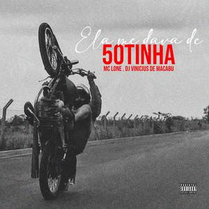 Ela Me Dava de 50Tinha (Explicit)
