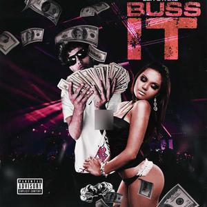 BUSS IT (Explicit)