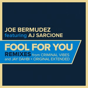 Fool For You (Jay Dabhi Remix)