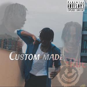 Custom Made (Explicit)