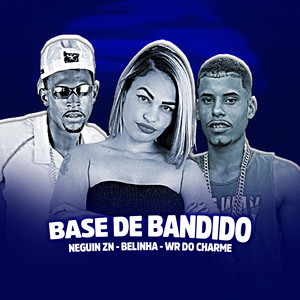 Base De Bandido (Explicit)