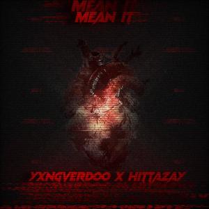 Mean It (feat. HittaZay) [Explicit]