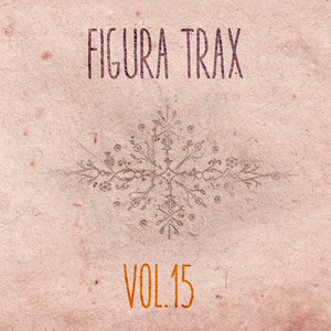 Figura Trax, Vol. 15