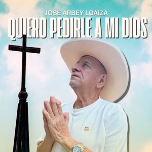 Quiero pedirle a mi Dios