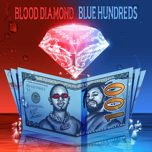 Blood Diamond Blue Hundreds (Explicit)