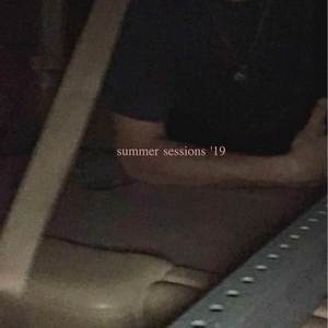 Summer Sessions '19 (Explicit)