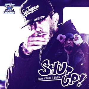 Shut Up (feat. Shottie) [Explicit]