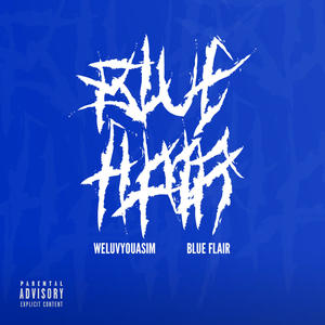 Blue Flair (Explicit)