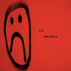 WEN I BREATH (Explicit)