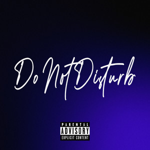 Do Not Disturb (Explicit)