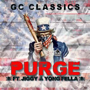 Purge(feat. Jiggy & Yong Fella) (Explicit)
