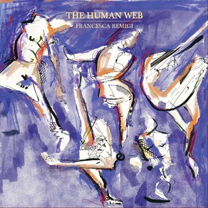 The Human Web(feat. Nadia Washington, Davide Cerreta, Nish Manjunath, Suwon Yim & Liany Mateo)