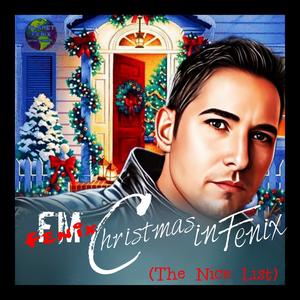 Christmas In Fenix (The Nice List) [Explicit]