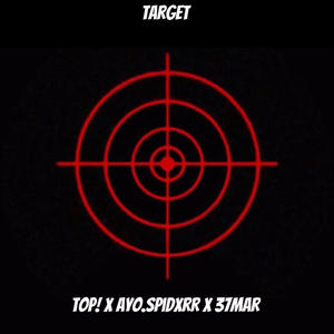 target (feat. ayo.spidxrr_ & 37mar) [Explicit]