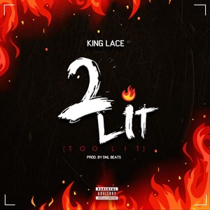 Too Lit (Explicit)