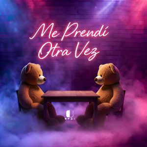 Me Prendí Otra Vez