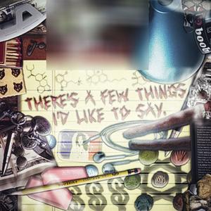 There's a few things I'd like to say (Explicit)