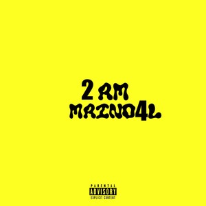 2 AM (Explicit)