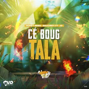 CÉ BOUG TALA (feat. Bad’deey)