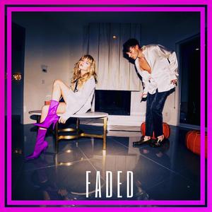 Faded (Explicit)