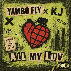 all my luv (feat. KJ) (Explicit)