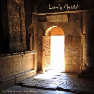 Lonely Messiah (feat. Sensei Philippe Orban)