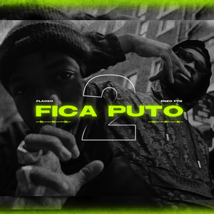 Fica Puto 2 (Explicit)