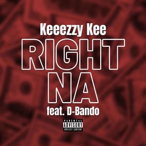 Right Na (feat. D-Bando) [Explicit]