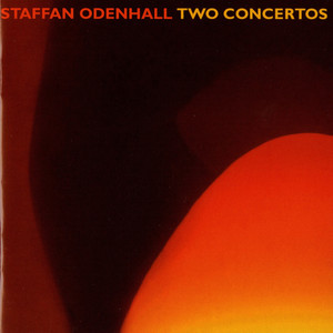Odenhall: 2 Concertos