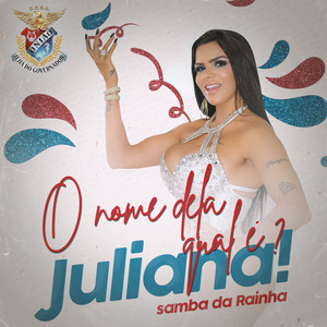 SAMBA DA RAINHA - O Nome Dela Qual É? Juliana
