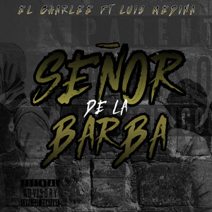 SEÑOR DE LA BARBA (Explicit)