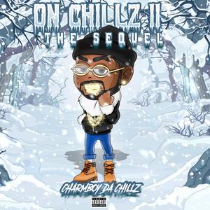 On Chillz the Sequel (Explicit)