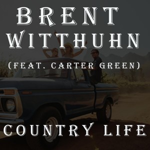 Country Life(feat. Carter Green)