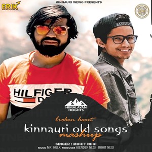 Broken Heart Kinnauri Old Songs Mashup