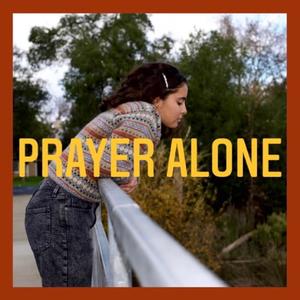 Prayer Alone(feat. B. Trill & Luke Murdock)