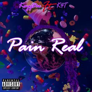 Pain Real (feat. K4T) [Explicit]
