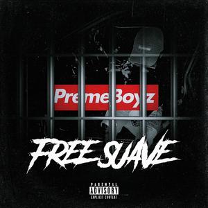 Free Suave (feat. Mike Suave) (Explicit)