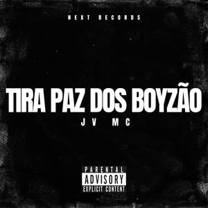 Tira Paz Dos Boyzão (Explicit)