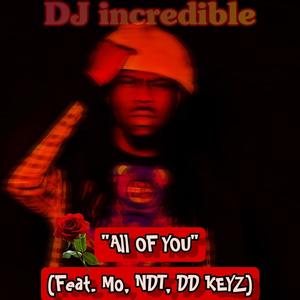 All of You (feat. MO, NDT & DD Keyz) [Explicit]