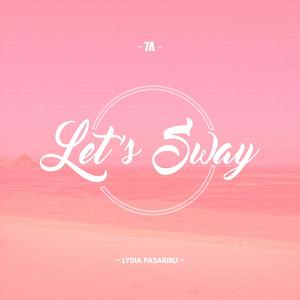 Let's Sway (feat. Lydia Pasaribu)